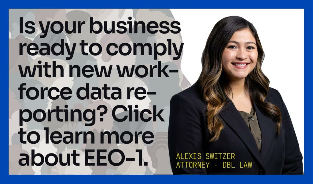 Alexis Switzer – DBL Law - EEO-1 Reporting
