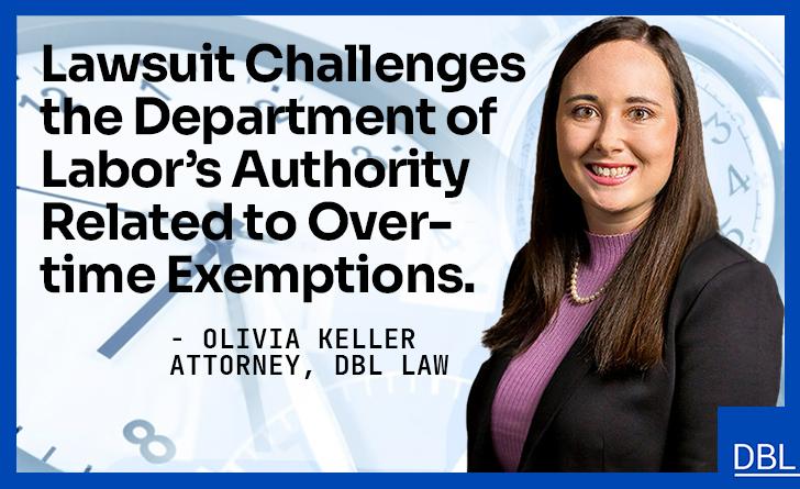 Department of Labor’s Authority related to Overtime Exemptions - DBL Law - Olivia Keller