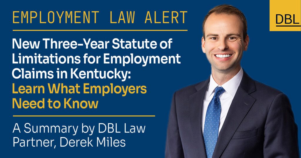 New ThreeYear Statute of Limitations for Employment Claims in Kentucky