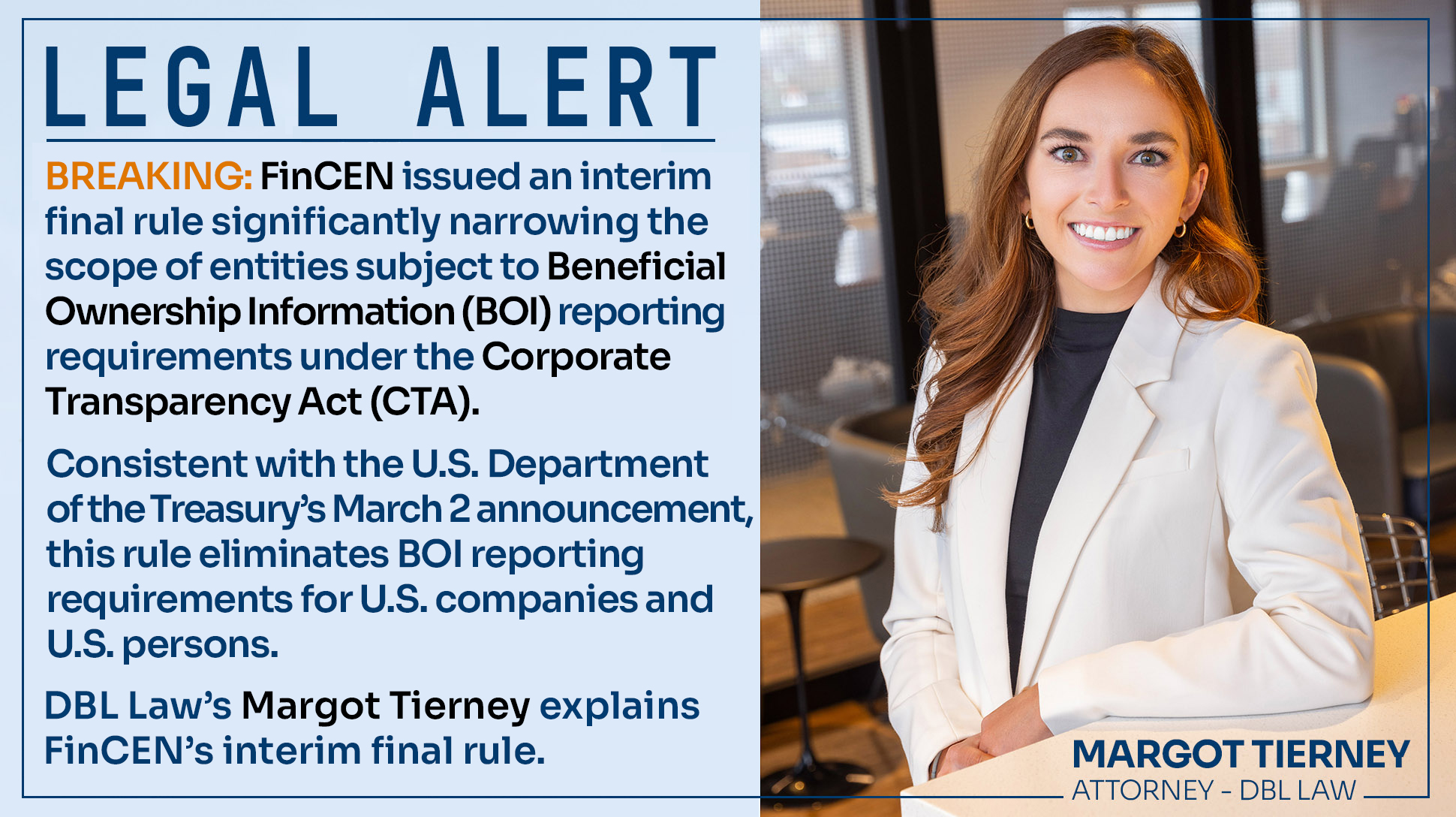 Legal Alert: FinCEN Removes BOI Reporting Requirements for U.S. Companies and Individuals