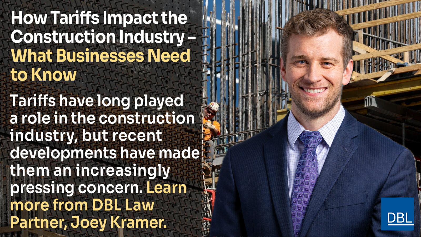 Legal Update: How Tariffs Impact the Construction Industry – What Businesses Need to Know