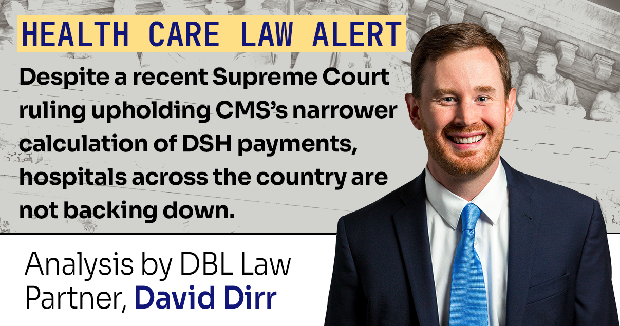 Hospitals Renew Legal Fight Over Medicare DSH Payments After Supreme Court Setback