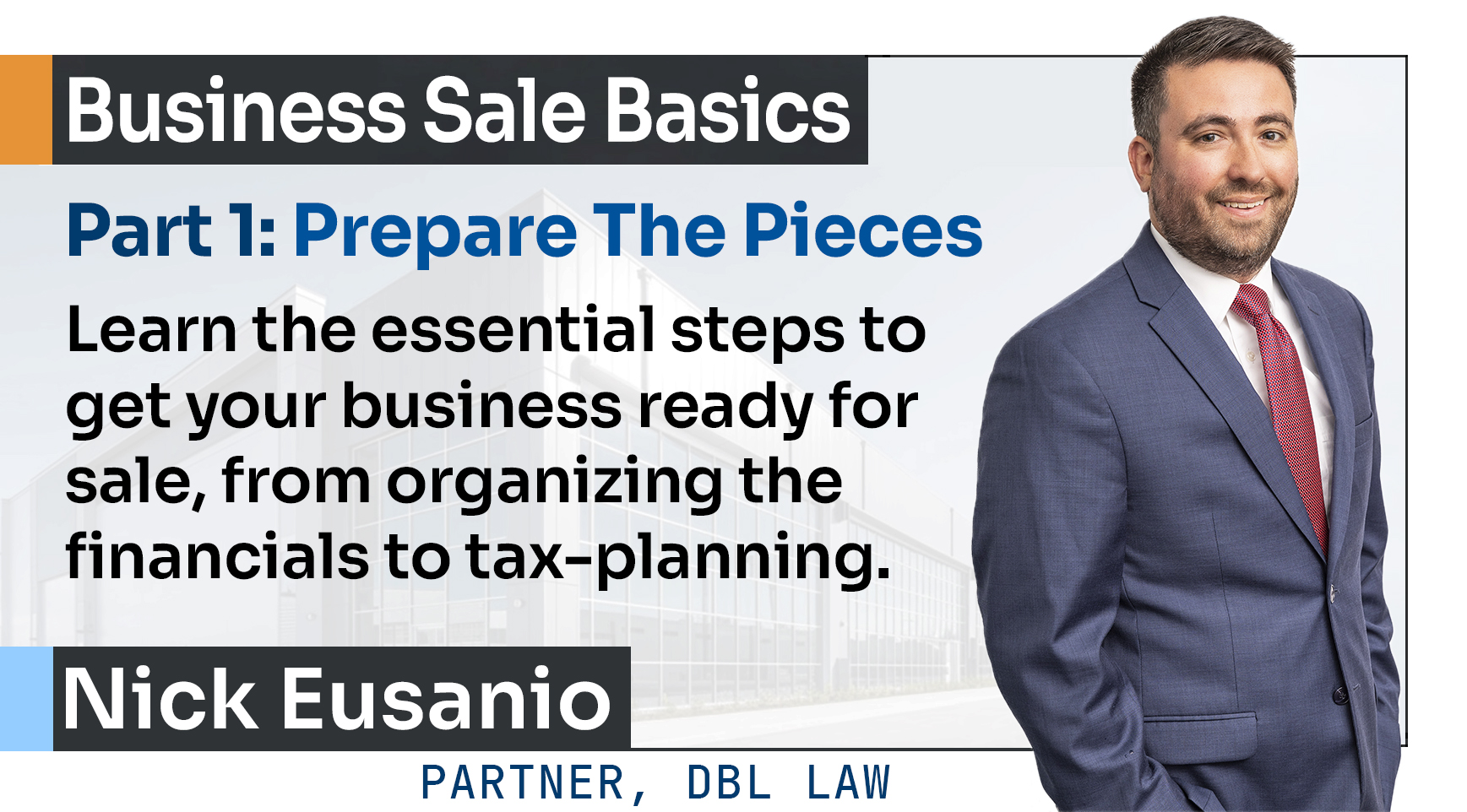 Business Sale Basics, Part 1: Prepare the Pieces