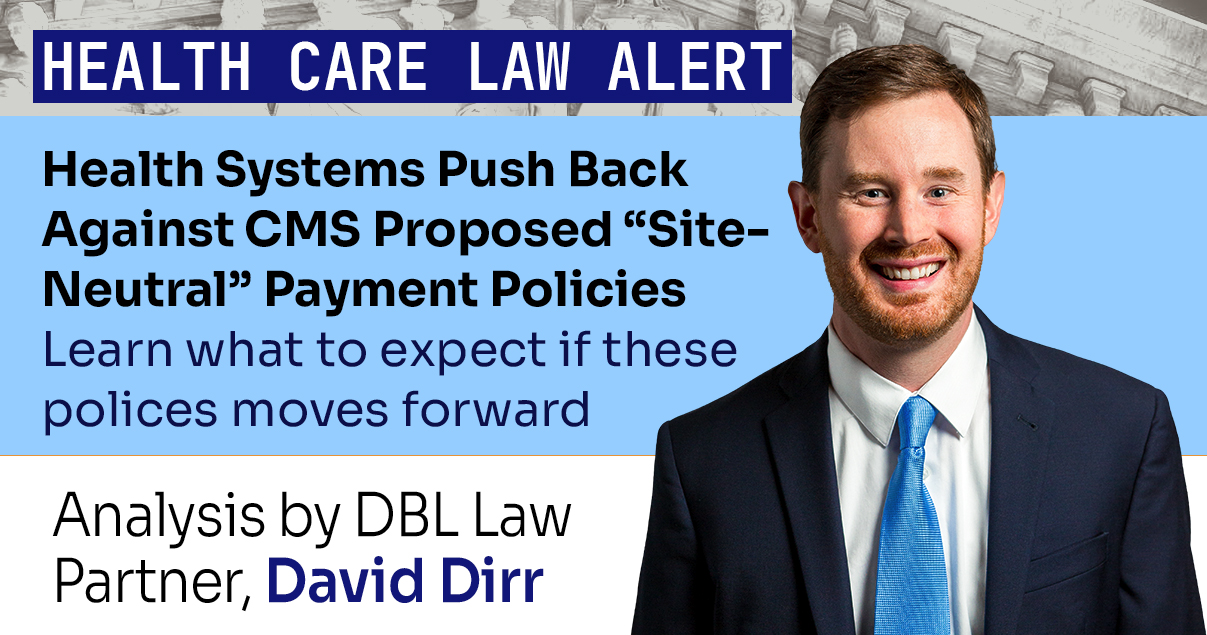 Health Care Legal Alert: Health Systems Push Back Against “Site-Neutral” Payment Policies