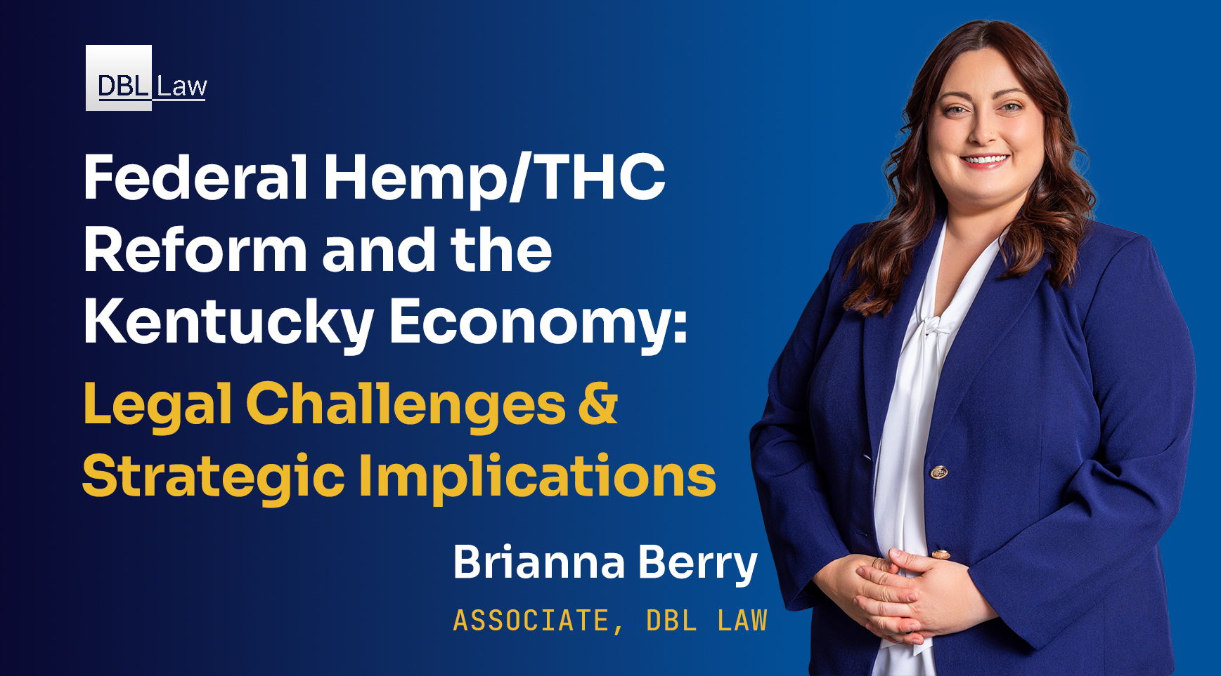 Federal Hemp/THC Reform and the Kentucky Economy: Legal Challenges & Strategic Implications