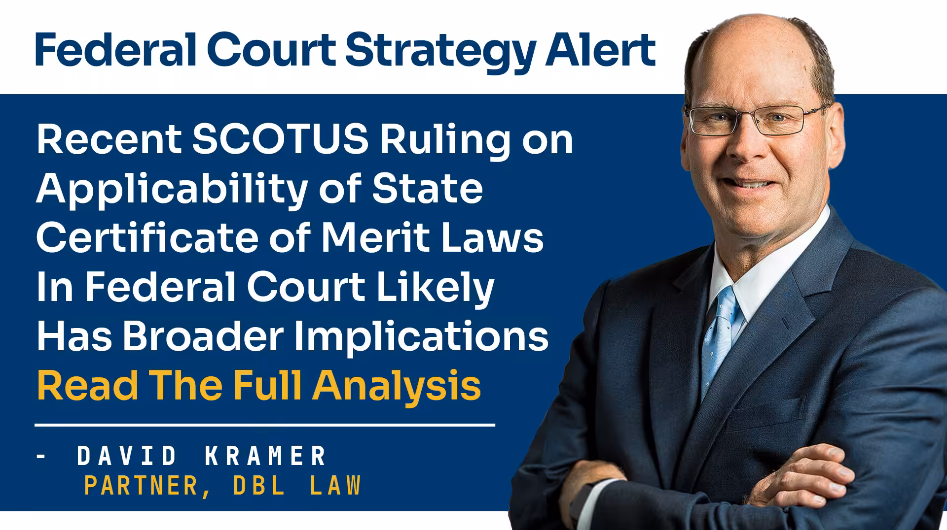 Recent SCOTUS Ruling on Certificate of Merit Laws May Have Broader Implications