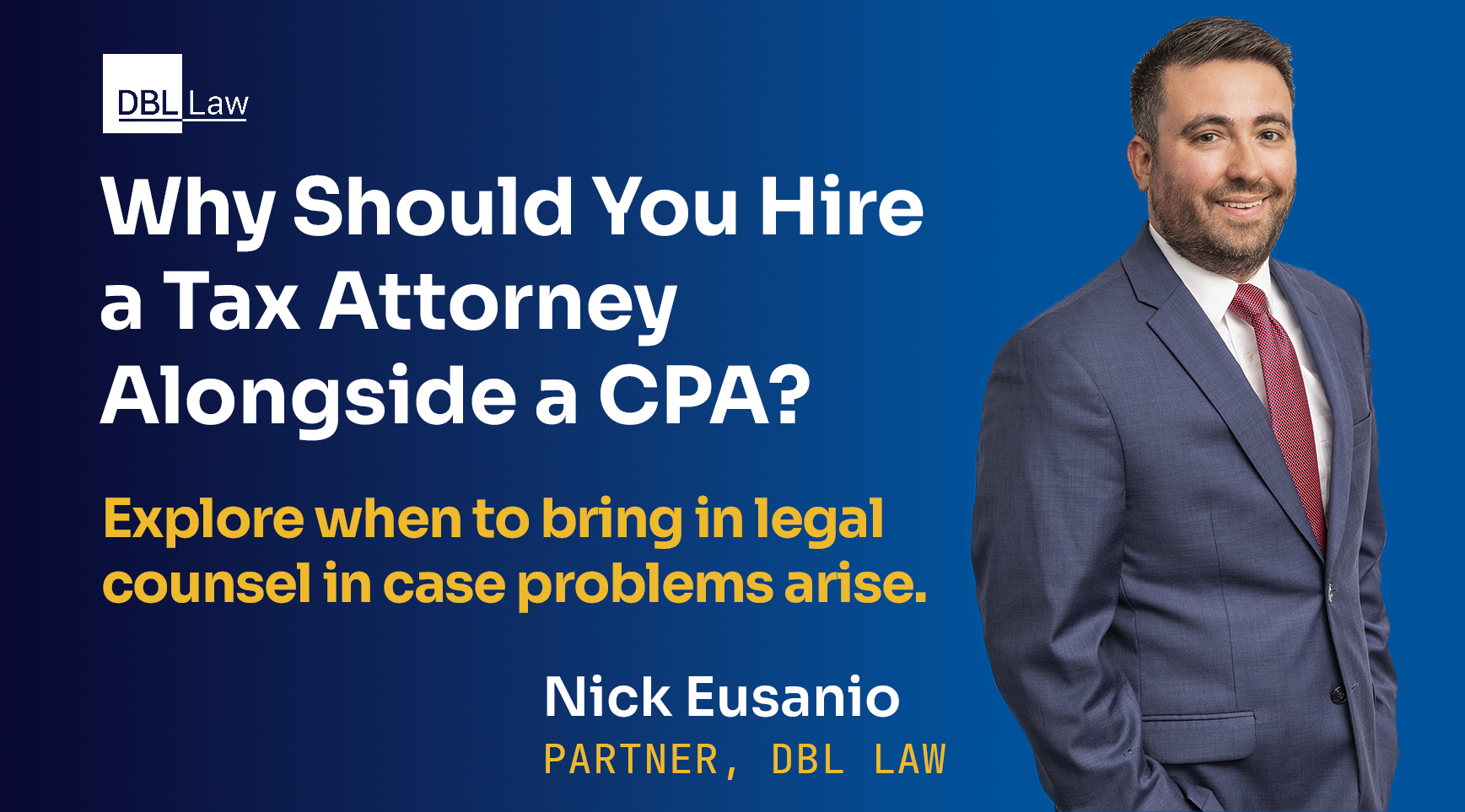 Why Should You Hire a Tax Attorney Alongside a CPA?
