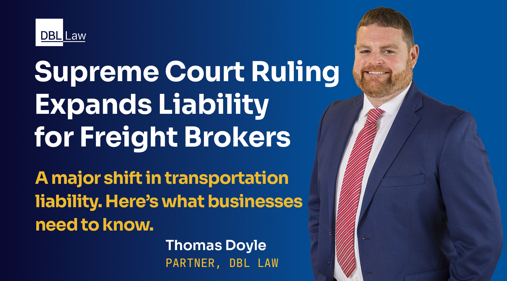 Supreme Court Opens the Door to Negligence Claims Against Freight Brokers: What the Transportation Industry Needs to Know